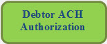 Rounded Rectangle: Debtor ACH Authorization Form